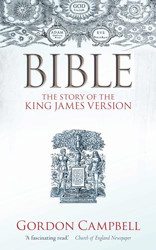 Bible: The Story of the King James Version 1611-2011