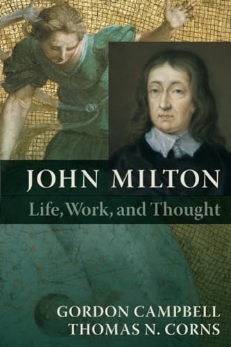 Milton: A Biography: Life, Work, and Thought