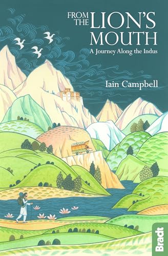 Bradt from the Lion's Mouth: A Journey Along the Indus (Bradt Travel Guide) von Bradt Travel Guides