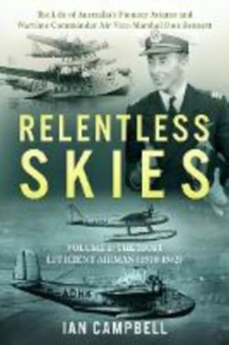 Relentless Skies: Volume 1 - The Most Efficient Airman (1910-1942) von The Book Reality Experience