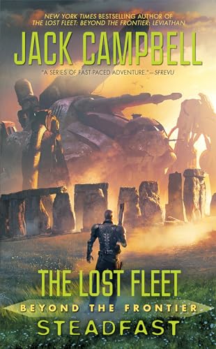 The Lost Fleet: Beyond the Frontier: Steadfast The Lost Fleet: Beyond the Frontier: Steadfast