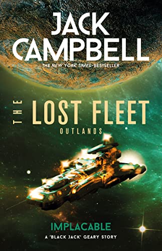 The Lost Fleet: Outlands - Implacable The Lost Fleet: Outlands - Implacable von Titan Books Ltd
