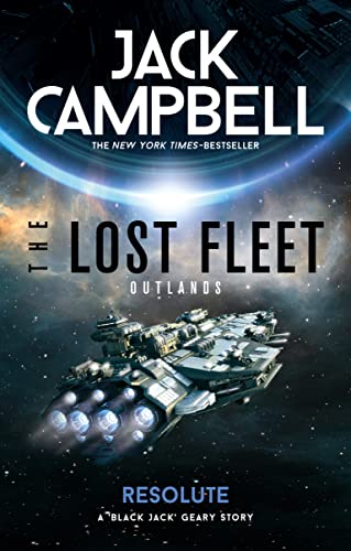 The Lost Fleet: Outlands - Resolute The Lost Fleet: Outlands - Resolute von Titan Books Ltd