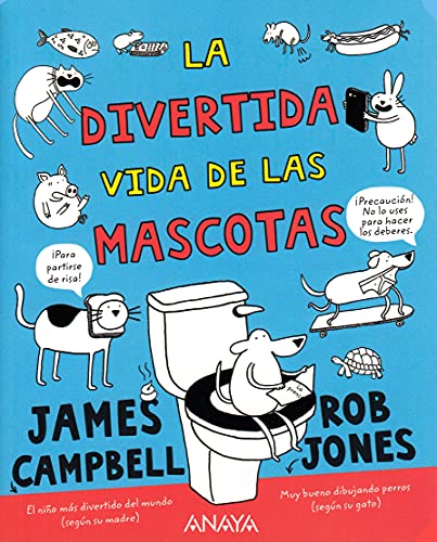 La divertida vida de las mascotas (LITERATURA INFANTIL - Narrativa infantil) von ANAYA INFANTIL Y JUVENIL