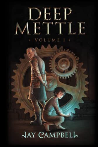 Deep Mettle Volume I: Pipes and Fusils (The Cycle Schyluscient)