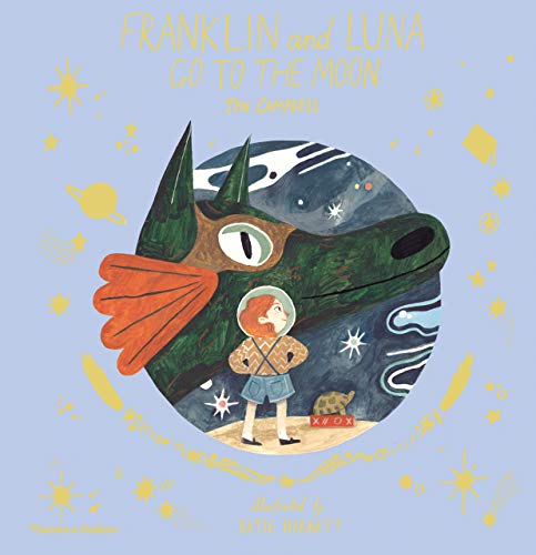 Franklin and Luna go to the Moon von Thames & Hudson