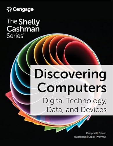 Discovering Computers: Digital Technology, Data, and Devices (Shelly Cashman) von Course Technology Inc