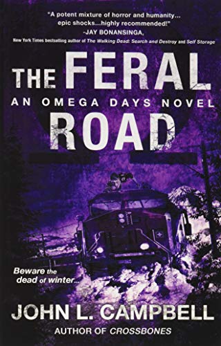 The Feral Road: An Omega Days Novel von Independently published