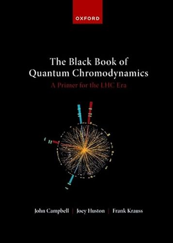 The Black Book of Quantum Chromodynamics -- A Primer for the LHC Era The Black Book of Quantum Chromodynamics -- A Primer for the LHC Era