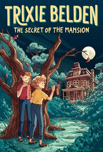 The Secret of the Mansion: Trixie Belden (Trixie Belden, Girl Detective, Band 1) von Random House Children's Books