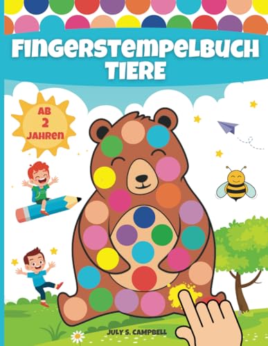 Fingerstempelbuch Ab 2 Jahren Tiere: Fingerfarben Stempelbuch Kinder Ab 2 Jahre von Independently published