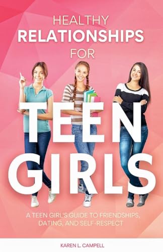 Healthy Relationships for Teen Girls von Felix Agbodji