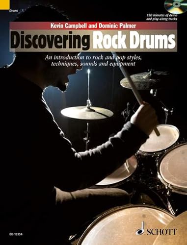 Discovering Rock Drums: Eine Einführung in Rock und Pop-Styles, Technik, Sound und Ausrüstung. Drumset. (Schott Pop-Styles) von Schott Music Distribution