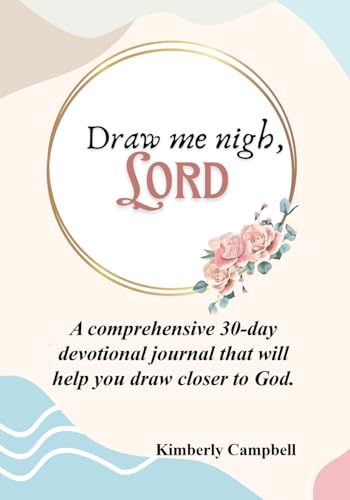 Draw Me Nigh, LORD von Faithful Life Publishers
