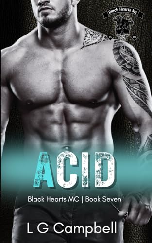 Acid (Black Hearts MC -, Band 7) von Independently published