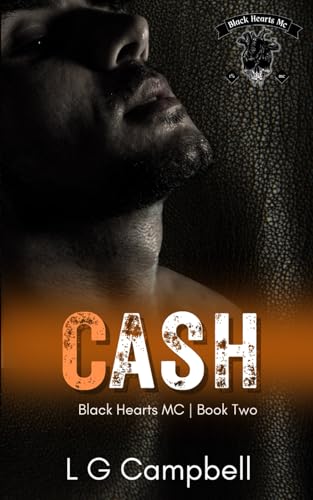 Cash (Black Hearts MC -, Band 2) von Independently published