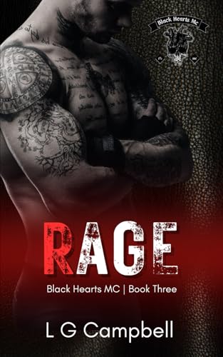 Rage (Black Hearts MC -, Band 3) von Independently published