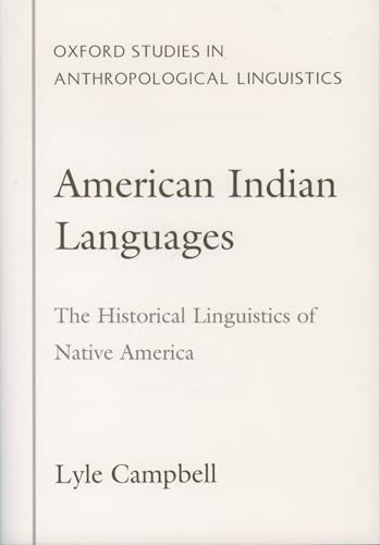 American Indian Languages: The Historical Linguistics of Native America (Oxford Studies in Anthropological Linguistics, Band 4) von Oxford University Press, USA