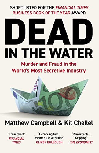 Dead in the Water: Murder and Fraud in the World's Most Secretive Industry von Atlantic Books