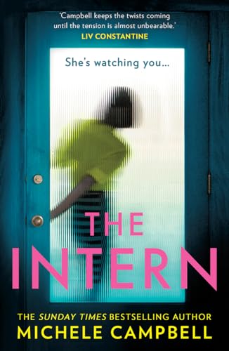 The Intern: The gripping legal psychological suspense thriller from the Sunday Times bestselling author of It’s Always The Husband, new for 2024! von HQ