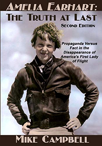Amelia Earhart: The Truth at Last: Second Edition von Sunbury Press, Inc.