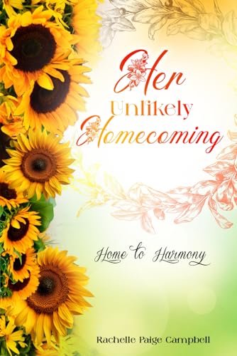Her Unlikely Homecoming (Home to Harmony, Band 2) von Independently published