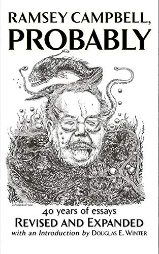 Ramsey Campbell, Probably Ramsey Campbell, Probably