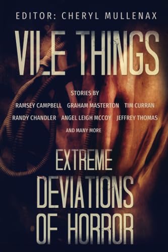 Vile Things: Extreme Deviations of Horror von Comet Press