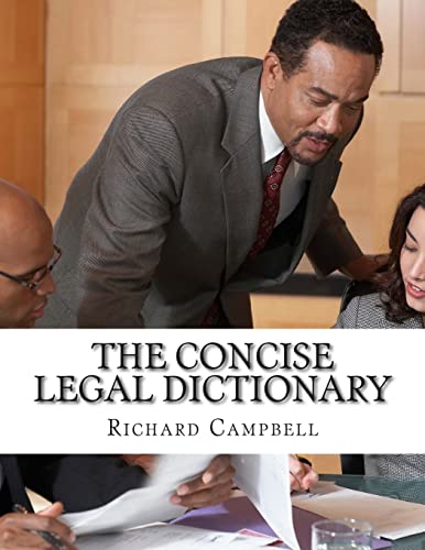 The Concise Legal Dictionary: 1000 Legal Terms You Need to Know von CREATESPACE