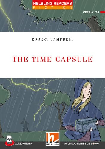 Helbling Readers Red Series, Level 2 / The Time Capsule: Helbling Readers Red Series / Level 2 (A1/ A2) (Helbling Readers Fiction) von Helbling