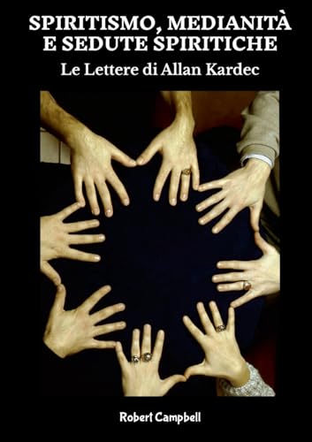 Spiritismo, Medianità e Sedute Spiritiche, Le Lettere di Allan Kardec von Lulu