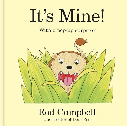 It's Mine!: A pop-up jungle book from the creator of Dear Zoo von Macmillan Children's Books
