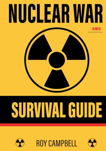 Nuclear War Survival Guide von The Lost Book Project