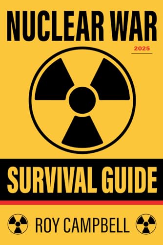 Nuclear War Survival Guide von The Lost Book Project