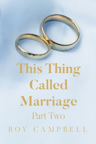 This Thing Called Marriage Part Two von Newman Springs