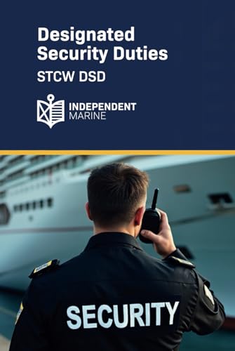 Designated Security Duties: STCW DSD (STCW Course Handbooks) von Independent Marine Ltd.