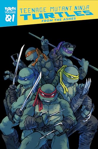 Teenage Mutant Ninja Turtles: Reborn, Vol. 1 - From The Ashes (TMNT Reborn, Band 1)