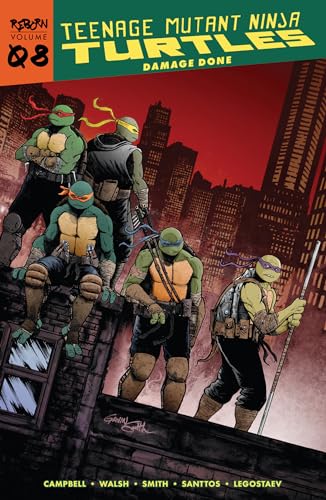 Teenage Mutant Ninja Turtles: Reborn, Vol. 8 - Damage Done Teenage Mutant Ninja Turtles: Reborn, Vol. 8 - Damage Done