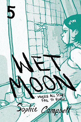 Wet Moon Book Five (New Edition): Where All Stars Fail to Burn (WET MOON GN) von Oni Press