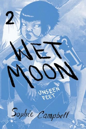 Wet Moon Book Two: Unseen Feet (New Edition) (WET MOON GN)