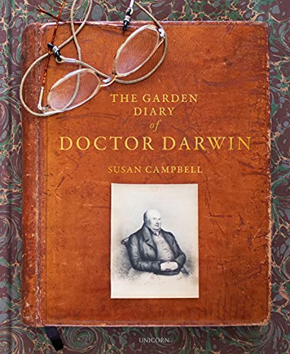 The Garden Diary of Doctor Darwin: 1838-1865 von Unicorn Publishing Group