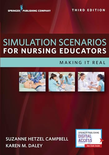 Simulation Scenarios for Nursing Educators: Making It Real