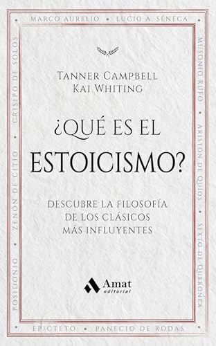 ¿Qué es el estoicismo?: Descubre la filosofía de los clásicos más influyentes von Amat Editorial