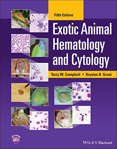 Exotic Animal Hematology and Cytology von Wiley-Blackwell