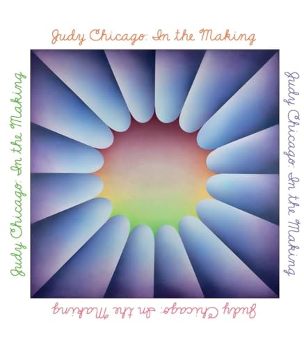 Judy Chicago: In the Making von Thames & Hudson