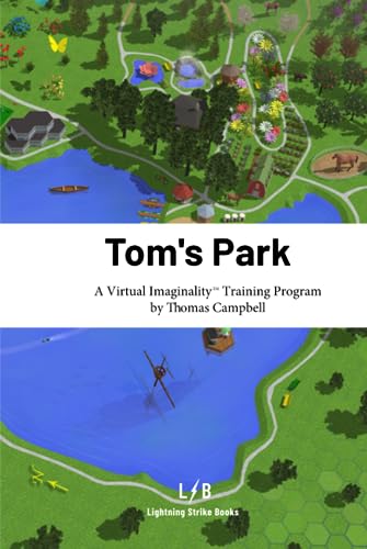 Tom's Park: A Virtual Imaginality™ Training Program von Lightning Strike Books