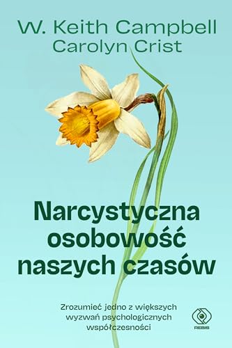 Narcystyczna osobowość naszych czasów