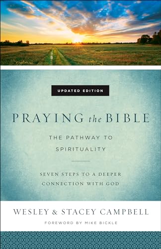 Praying the Bible: The Pathway to Spirituality