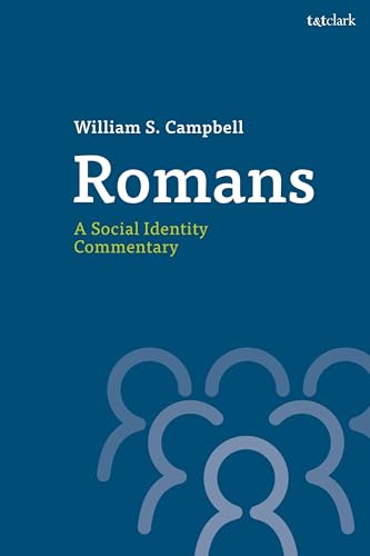 Romans: A Social Identity Commentary (T&T Clark Social Identity Commentaries on the New Testament) von T&T Clark