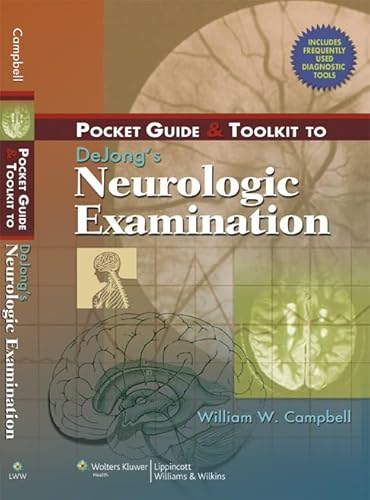 Pocket Guide and Toolkit to DeJong's Neurologic Examination